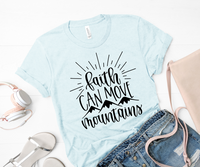 Faith Can Move Mountains Screen Print T-Shirt