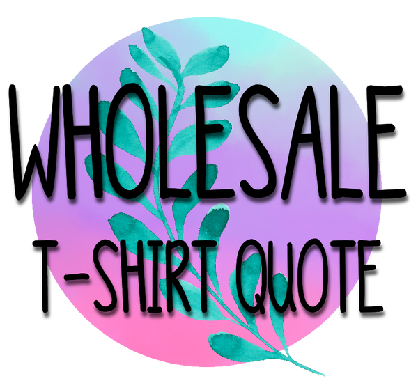 Wholesale Shirt Quote